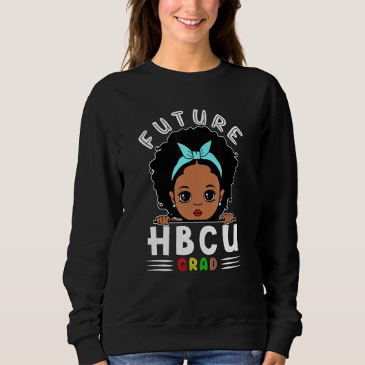 Future Hbcu Grad Afro Historical Black College G スウェットシャツ (正面)