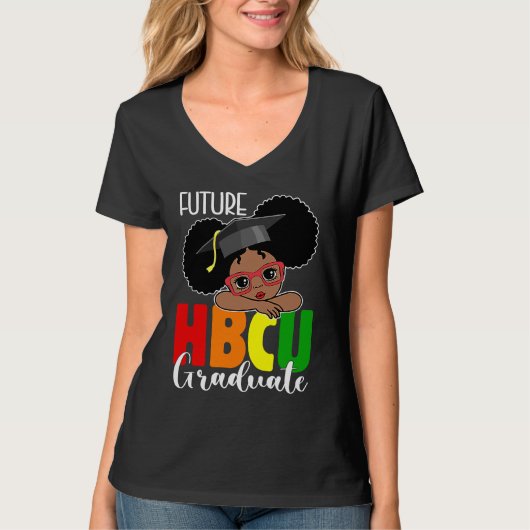 Future HBCU Grad Girl Graduation HBCU Future Colle Tシャツ (正面)