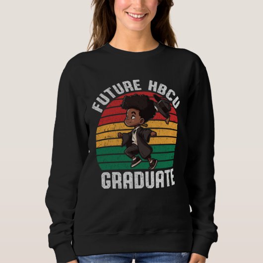Future HBCU Grad History Black College Youth Black スウェットシャツ (正面)