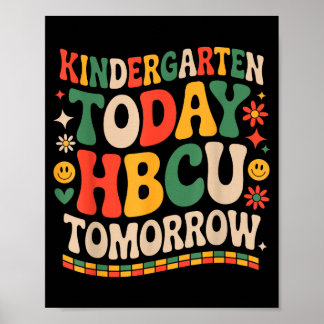 Future hbcu grad, kindergarten today hbcu tomorrow ポスター