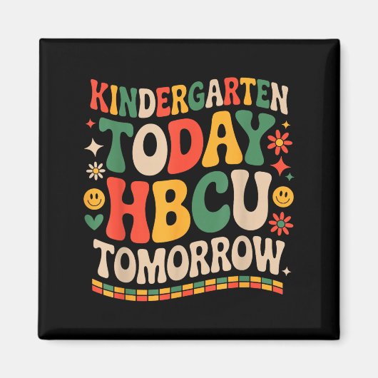Future hbcu grad, kindergarten today hbcu tomorrow マグネット (正面)
