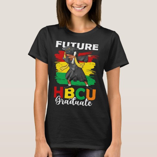 Future HBCU Graduate Happy Last Day Of School Blac Tシャツ (正面)