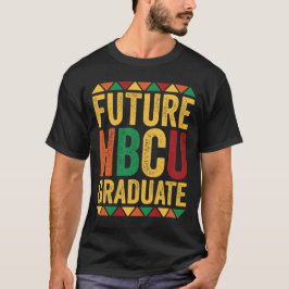 Future HBCU Graduate Historical Black College Alum Tシャツ