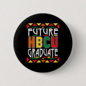 Future Hbcu Graduate Historical Black Colleges Uni 缶バッジ (正面)