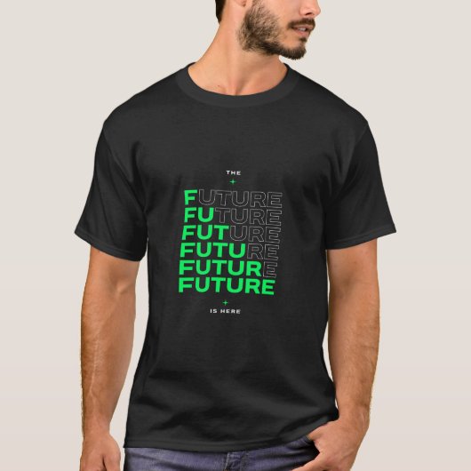 Future Is Now Tシャツ (正面)