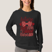 Future Ladies Man Current Mamas Boy  Valentine Son Tシャツ (正面)