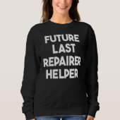 Future Last Repairer Helper スウェットシャツ (正面)