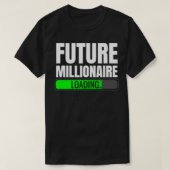 Future Millionaire Loading Investor Tシャツ (デザイン正面)