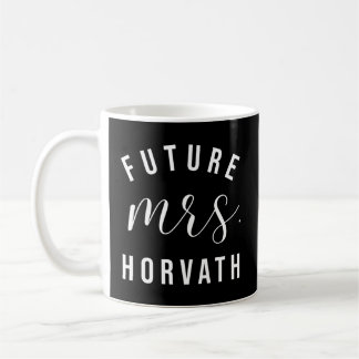 Future Mrs. Horvath IがYesパーソナライズされたCustomi コーヒーマグカップ