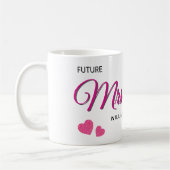 Future Mrs Personalized Wedding Design  コーヒーマグカップ (左)