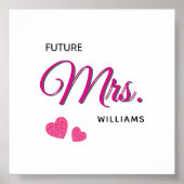 Future Mrs Personalized Wedding Design  ポスター (正面)