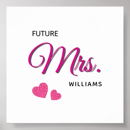 Future Mrs Personalized Wedding Design ポスター (正面)