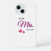 Future Mrs Personalized Wedding Design  iPhone 15ケース (裏面)