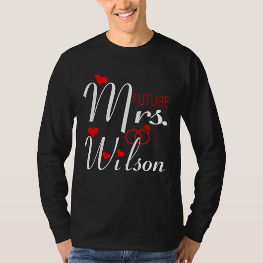 Future Mrs Wilson Wife To Be Bride To Be Valentine Tシャツ (正面)