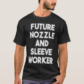 Future Nozzle And Sleeve Worker Tシャツ (正面)