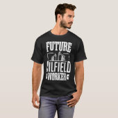 Future Oilfield Worke  Oil Rig Kid Oil Industry Wo Tシャツ (正面フル)