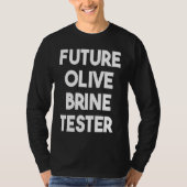 Future Olive Brine Tester Tシャツ (正面)