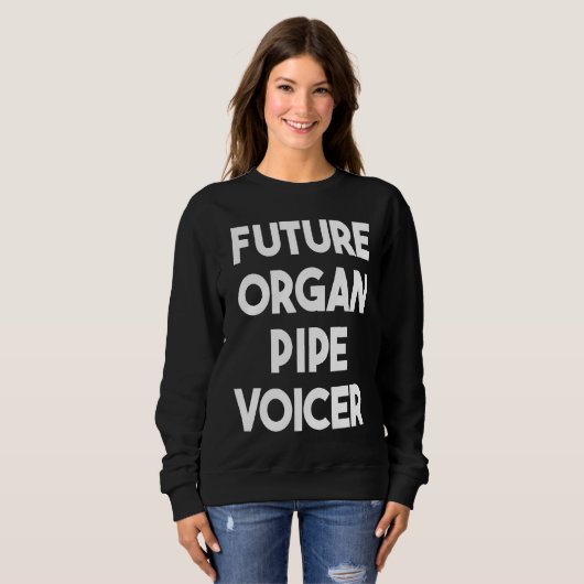 Future Organ Pipe Voicer スウェットシャツ (正面フル)