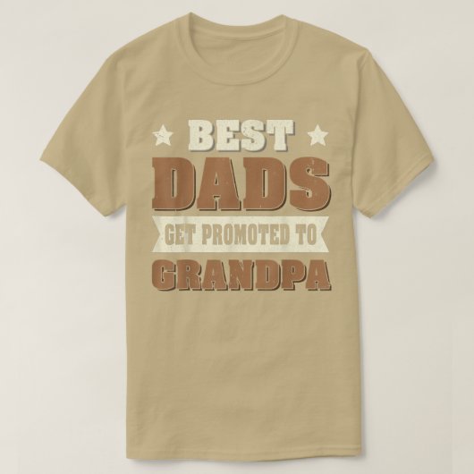 Future Papa Grandfather Best Dads Get Promoted To  Tシャツ (デザイン正面)