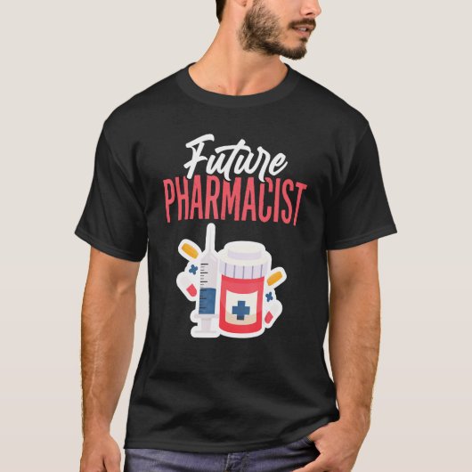 Future Pharmacist Doctor Of Pharmacy Student Futur Tシャツ (正面)