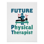 Future Physical Therapist PT Student ポスター (正面)