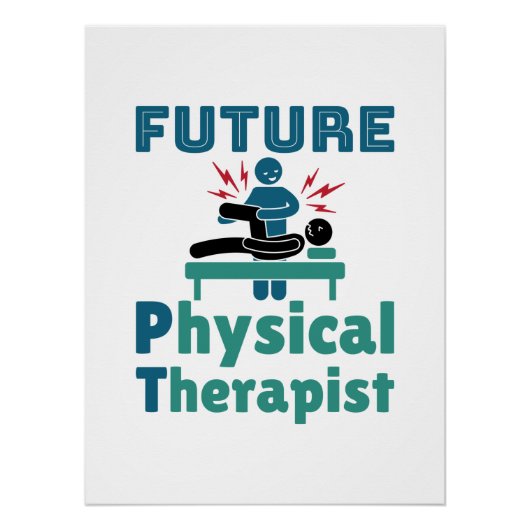 Future Physical Therapist PT Student ポスター (正面)