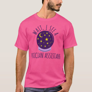 Future Physician assistant Graduation Gifts Tシャツ