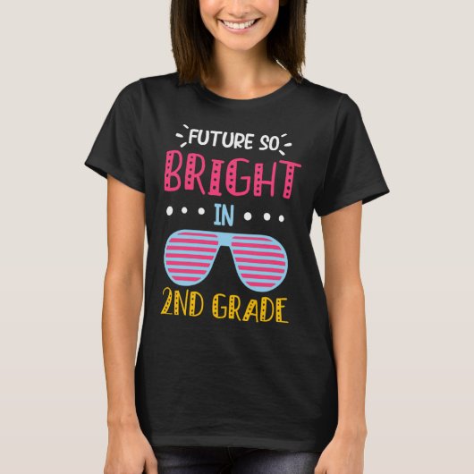 Future So Bright in 2nd Grade Kids Teacher Tシャツ (正面)