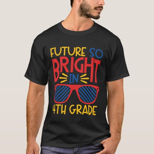 Future So Bright in 4th Grade Sunglasses Kid & Tea Tシャツ (正面)