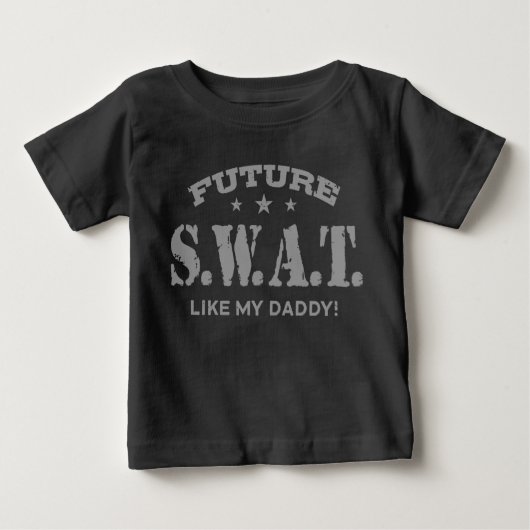 Future Swat Like My Daddy ベビーTシャツ (正面)