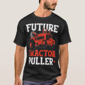 Future Tractor Puller Tractor Pulling Tractorpulli Tシャツ (正面)