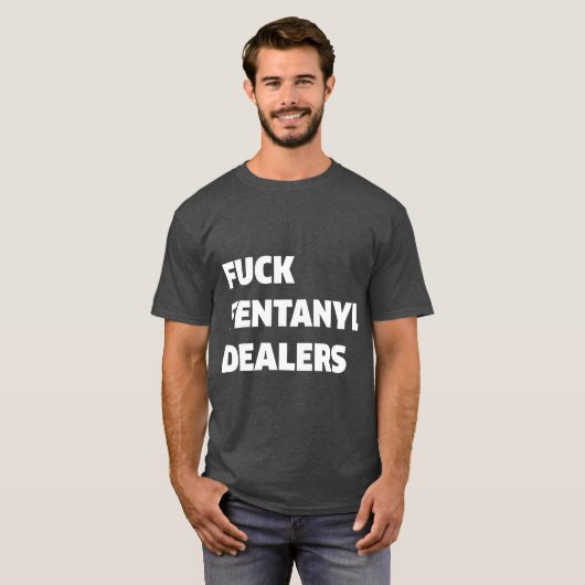 Fvck Fentanylディーラおもしろいーのアパレルアンチ痛 Tシャツ (正面フル)