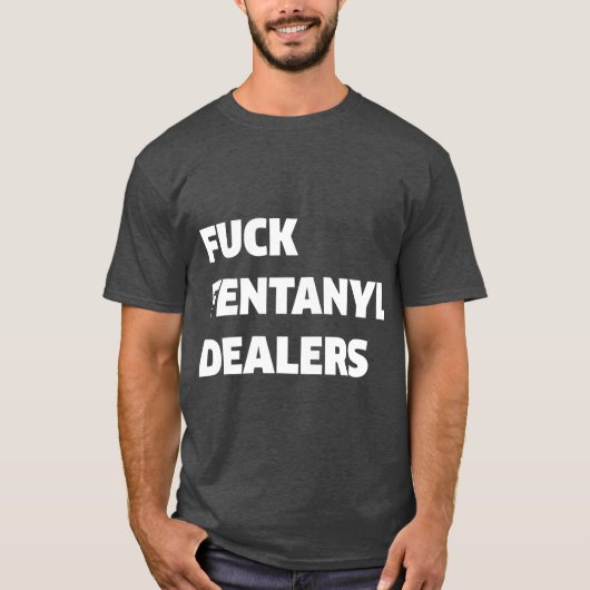 Fvck Fentanylディーラおもしろいーのアパレルアンチ痛 Tシャツ (正面)