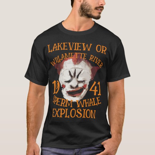 FW HG SL マッコウクジラ 爆発 LAKEVIEW OREGON Tシャツ (正面)