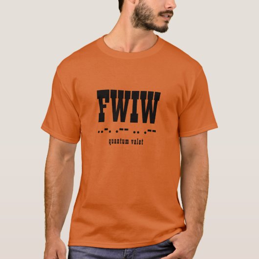 FWIW省略形、モールス符号、ラテン、タイポグラフィ Tシャツ (正面)