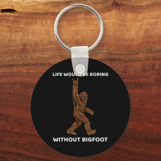 G上のビッグフットおもしろいロックなしで人生は退屈だろう キーホルダー (裏面)