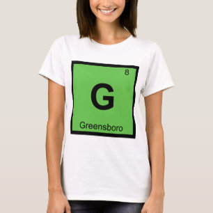G - グリーンズボロ ノースカロライナ 化学記号 Tシャツ