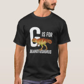 G Is For Giganotosaurus Tシャツ (正面)