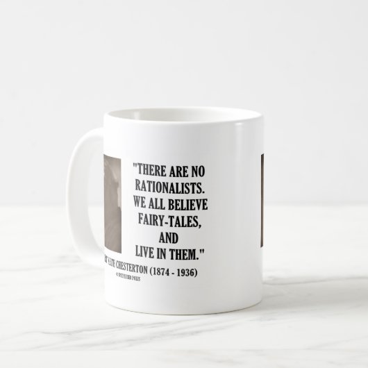 G.K.チェスタートンいいえ合理主義者すべて信じの引用文 コーヒーマグカップ (正面左)