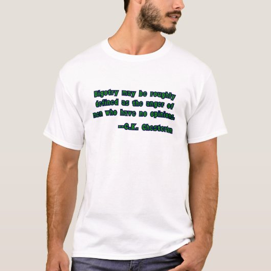 G.K. チェスタートンの名言：偏見について Tシャツ (正面)