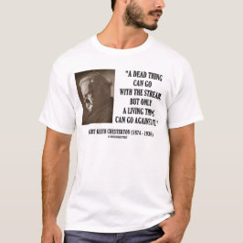 G.K. Chestertonの死んだ事の流れの生物 Tシャツ