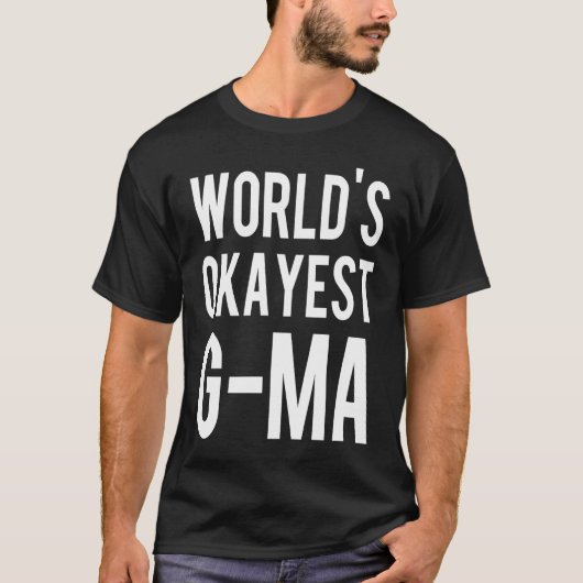 G Ma World's Okayest G Ma Tシャツ (正面)