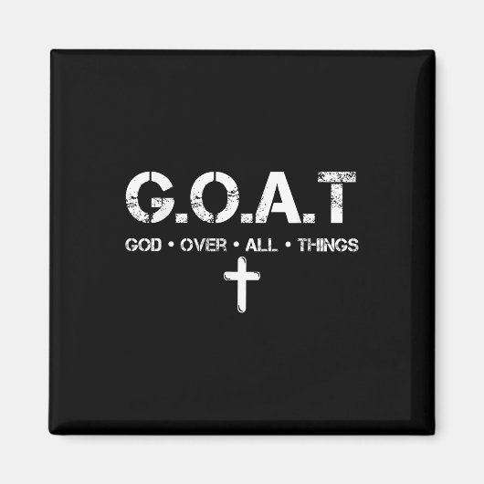 G.o.a.t 神はすべてのものを超越する キリスト教の聖書の言葉 マグネット (正面)