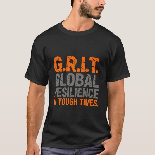 G.R.I.T Global Resilience In Tough Times  Tシャツ (正面)