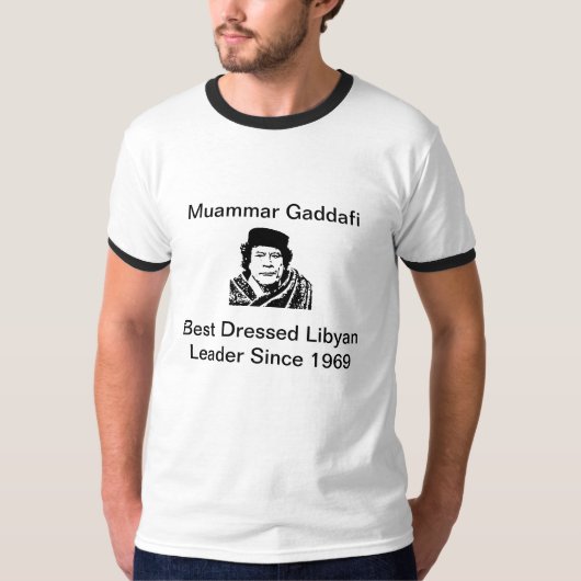 Gadafi、Muammar Gaddafi、最も身なりのよいリビア人Le… Tシャツ (正面)