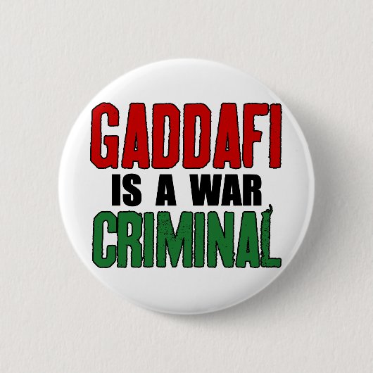Gaddafiは戦争犯罪者です 缶バッジ (正面)