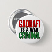 Gaddafiは戦争犯罪者です 缶バッジ (正面&裏面)