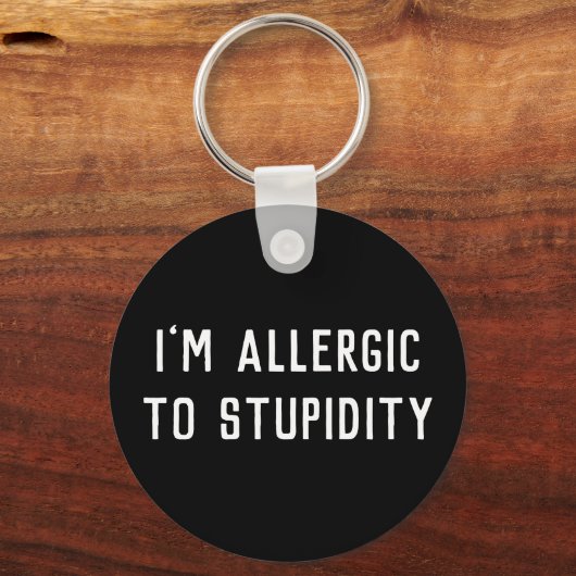 Gagおもしろい私は愚か性黒と白にアレルギーがある キーホルダー (正面)