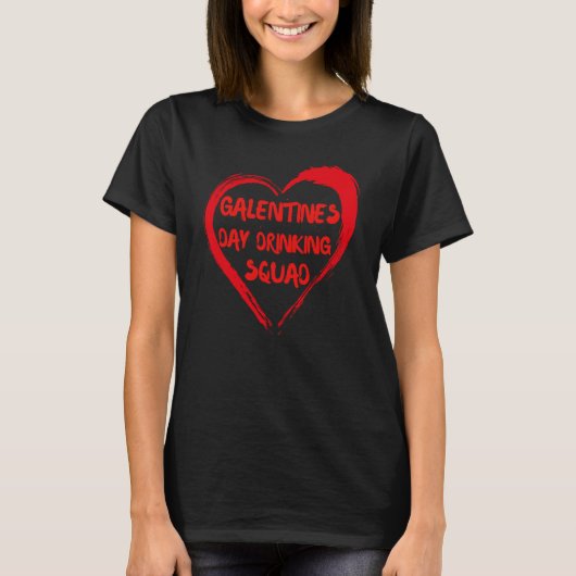 Galentines Day Drinking Squad Fav Single Bestie Va Tシャツ (正面)