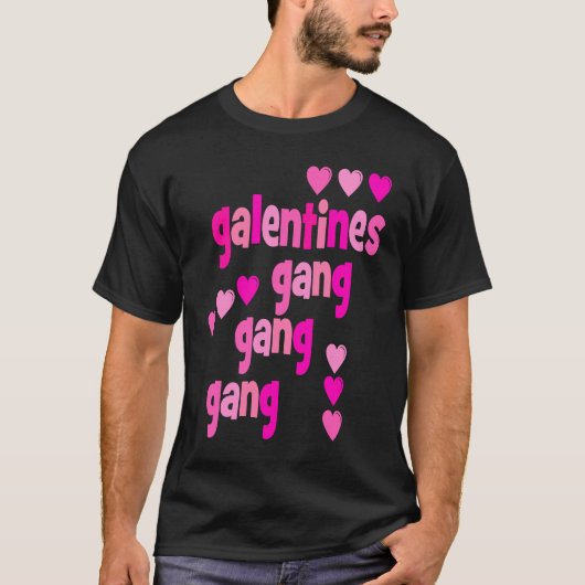 Galentine's Day Gang Gang Gang Friend's Valentine' Tシャツ (正面)